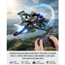 Mavi Su Dünyası Uzaktan Kumandalı Uçak Dron Thunder Combat Mavi | 2.4ghz 360 Derece Dönebilen | LED Işıklı | Otomatik Iniş Kalkış Mavi