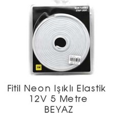 Ekolmaks Neon Isık Fitil Seffaf Elastik 5 M Beyaz 12 V