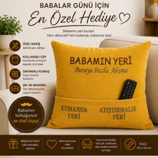 Abt Babalar Günü Hediyesi Babamın Yeri Kumanda Cepli Nakışlı Dekoratif Yastık | Tv Kumandalık Organizer Yastık
