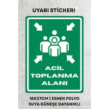 Alışveriş Kurdu Acil Toplanma Alanı Iş Güvenliği Uyarı Ikaz Etiketi - Folyo Etiket