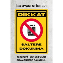 Alışveriş Kurdu Şalter Iş Güvenliği Uyarı Ikaz Etiketi - Folyo Etiket