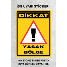 Alışveriş Kurdu Yasak Bölge Iş Güvenliği Uyarı Ikaz Etiketi - Folyo Etiket