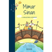 ÖNÇ - PRİME Masal Krallığı - Mimar Sinan ve Birleştiren Köprüsü