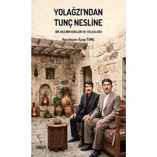 İlahiyat Yayınları Yolağzı'ndan Tunç Nesline