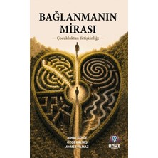 Rove Yayınevi Bağlanmanın Mirası