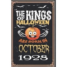 Nacario Independently Published The Kings Of Halloween Birthday Pumpkin Are Born In October 1928: 94 Th Bir