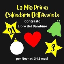 Nacario Independently Published La Mia Calendario Dell'avvento Contrasto Libro Del Bambino Per Neonat