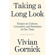 Nacario Taking A Long Look: Essays On Culture, Literature, And Feminism In Our Time