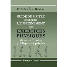 Nacario Guide Du Maître Chargé De L'enseignement Des Exercices Physiques Dans Les Écoles Publiques Et Privé