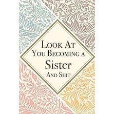 Nacario Look At You Becoming A Sister And Shit: Sister Thank You And Appreciation Gifts From . Beautiful Ga