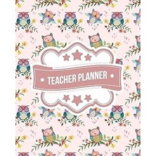 Nacario Teacher Planner: Pink Floral Owls Pattern | + Bonus Student Information Log | Weekly Lesson Plans |