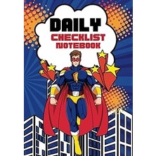 Nacario Independently Published Daily Checklist Notebook - Superhero Cover: Checklist Notebook To Help Kids