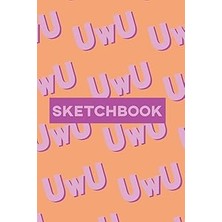 Nacario Sketchbook: Uwu Cuteness Overload Purple Pink Typography