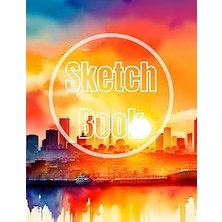 Nacario Sketch Book: Watercolor Sunset & City View Cover Page Sketchbook Blank Paper