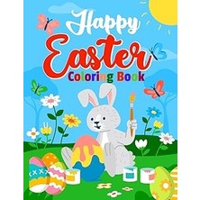 Nacario Independently Published Happy Easter Coloring Book: Happy Easter Coloring Sheet For All Ages,46 Pag