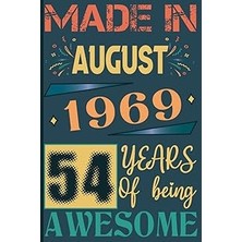 Nacario Made In August 1969 54 Years Of Being Awesome: 54TH Birthday For Women & Men 54 Years Old, Personal
