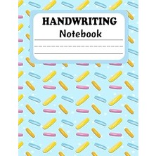 Nacario Independently Published Handwriting Practice Paper Notebook: Dotted Writing Sheet Workbook For Pres