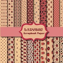 Nacario Independently Published Ladybug Scrapbook: Scrapbooking Paper Size 8.5 "x 8.5" 40 Pages | 20