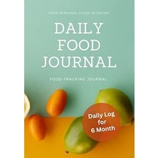 Nacario Independently Published Daily Food Journal: Food Tracking Journal For Tracking Meals And Losing Wei