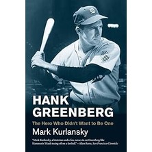 Nacario Hank Greenberg: The Hero Who Didn't Want To One