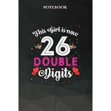 Nacario Independently Published Birthday Gifts For Men :this Girl Is Now 26 Double Digits 26TH Birthday Gif