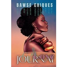 Nacario Bawse Chiques Self Love Journal (Self Love For Black Women)