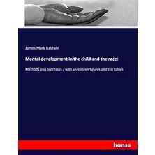 Nacario Mental Development In The And The Race:: Methods And Processes / With Seventeen Figures And T
