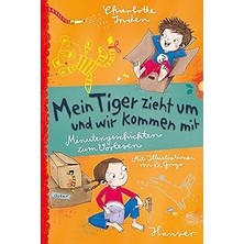 Nacario Mein Tiger Zieht Um - Und Wir Kommen Mit: Minutengeschichten Zum Vorlesen