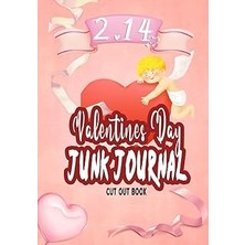 Nacario Valentines Day Junk Journal: Cut And Past Book | Valentines For Kids Classroom | Crafts For Love Da