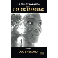 Nacario L'or Des Banfouras (La Série Zao Bamba, Band 1)