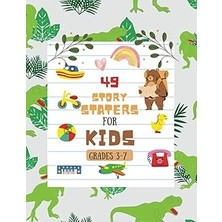 Nacario Independently Published Story Starters For Little Kids: Creative Writing Prompts | 8.5 x 11 In | 49
