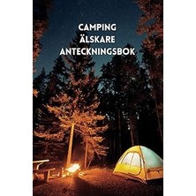 Nacario Independently Published Camping Älskare Anteckningsbok: Anteckningsbok För Nya Eller Professionella