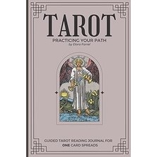 Nacario Independently Published Tarot Practicing Your Path: Guided Tarot Reading Journal For One Card Sprea