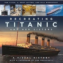 Nacario Recreating Titanic And Her Sisters: A Visual