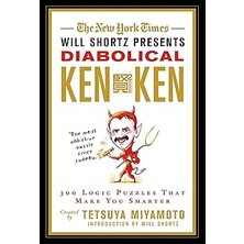 Nacario The New York Times Will Shortz Presents Diabolical Kenken: 300 Logic Puzzles That Make You Smarter
