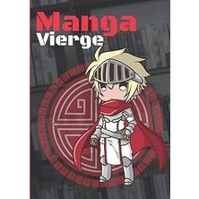 Nacario Independently Published Manga Vierge: Je Crée Mon Propre Manga (French Edition)