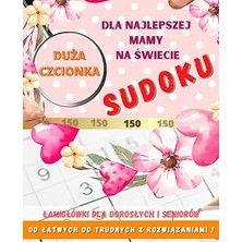Nacario Sudoku Dla Najlepszej Mamy Na Świecie || 150 || Od Łatwych Do Trudnych || Łamigłówki Dla Dorosłych