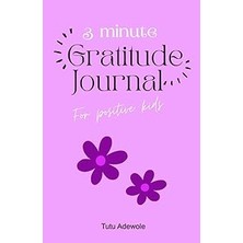 Nacario Independently Published 3-Minute Gratitude Journal For Positive Kids
