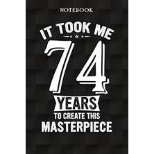 Nacario Independently Published Funny 74 Years Old Joke 74TH Birthday Gag Gift Idea: Funny 74 Year Old Gift