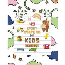 Nacario Independently Published Story Starters For Little Kids: Creative Writing Prompts | 8.5 x 11 In | 49
