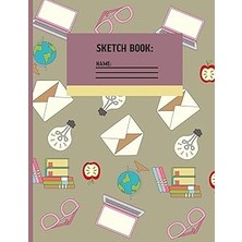 Nacario Sketchbook: Library Back To School Sketch Paper To Draw And Sketch In For Students 120 Pages (8.5 x