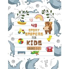 Nacario Independently Published Story Starters For Little Kids: Creative Writing Prompts | 8.5 x 11 In | 49