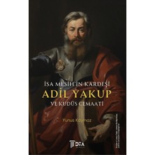 DTA Yayıncılık Isa Mesih’in Kardeşi Adil Yakup ve Kudüs Cemaati