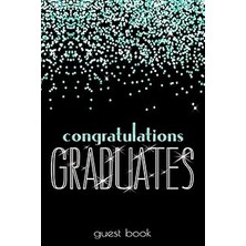 Nacario Guest Book: Festive Black Turquoise Glitter I Congratulations Graduates I Graduation Sign In & Gift