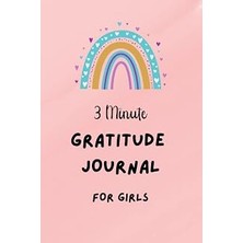 Nacario Independently Published 3 Minute Gratitude Journal For Kids: 120 Days Of Gratitude And Thankfulness