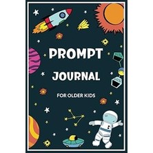 Nacario Independently Published Prompt Journal For Older Kids: Prompt Journal For Beginners - Writing Promp