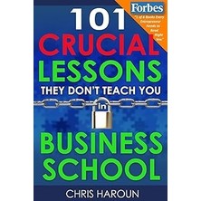 Nacario 101 Crucial Lessons They Don't Teach You In Business School