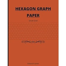 Nacario Independently Published Hexagon Graph Paper: Small Grid