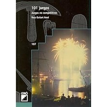 Nacario 101 Juegos. Juegos No Competitivos (Graó Educación, Band 107)