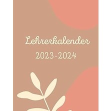 Nacario Lehrerkalender 2023-2024: Lehrerkalender 2023-2024: Unterrichtsplaner ( Wochenkalender) 2023/2024 .